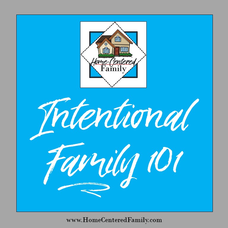 Intentional Family 101